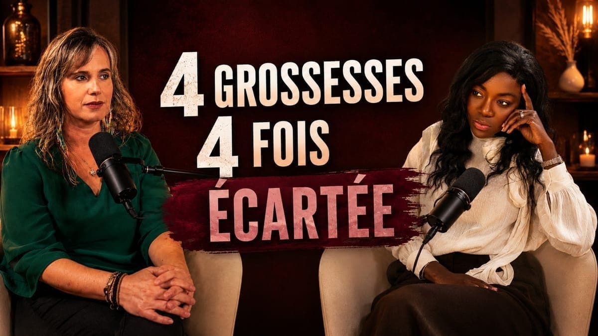 4 grossesses. 4 fois écartée.