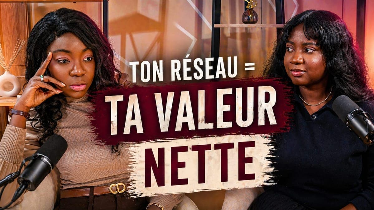Ton réseau = ta valeur nette.